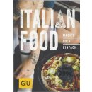 Italian Food: Mach´s doch einfach! Geb. Ausg. Mängelexemplar