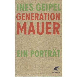 Generation Mauer: Ein Porträt Gebundene Ausgabe Mängelexemplar