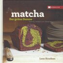 Matcha - der grüne Genuss: Snacks, Gebäcks...