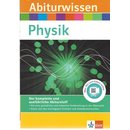 Klett Abiturwissen Physik: für Oberstufe und Abitur