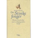 Der Stinkefinger: Kleine Geschichte einer wirkungsvollen...