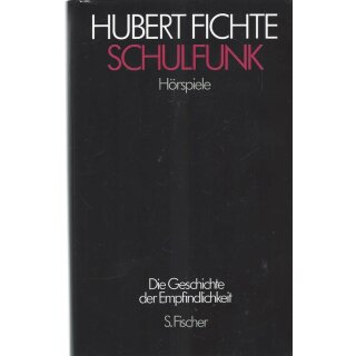 Hubert Fichte, Die Geschichte der Empfindlichkeit: Schulfunk: Hörspiele Geb. Ausg. Mängelexemplar