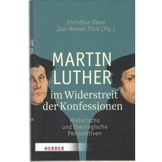 Martin Luther im Widerstreit der Konfessionen Geb. Ausg. Mängelexemplar
