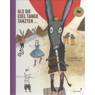 Als die Esel Tango tanzten ... Geb. Ausg. Mängelexemplar von Stefanie Harjes