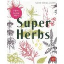 Super Herbs: Kräuter für Vitalität...