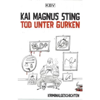 KBV-Krimi: Tod unter Gurken Taschenbuch Mängelexemplar von Kai Magnus Sting