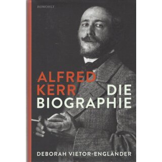 Alfred Kerr: Die Biographie Gebundene Ausgabe Mängelexemplar