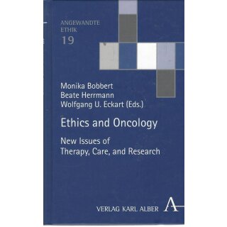 Ethics and Oncology: Therapy, Care, Research Mängelexemplar