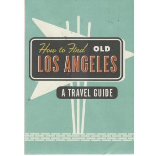 How to Find Old Los Angeles (Englisch) Mängelexemplar