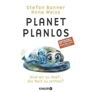 Planet Planlos: Sind wir zu doof, die Welt zu retten? Broschiert Mängelexemplar