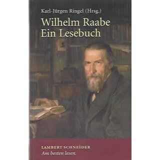 Wilhelm Raabe: Ein Lesebuch Gebundenes Buch