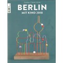 BERLIN MIT KIND 2018: Der Familien-Freizeit-Guide. Mit...