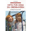 Hits für Kids in Oberbayern Taschenbuch