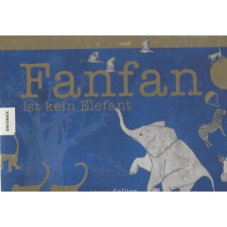 Fanfan ist kein Elefant Geb. Ausg.
