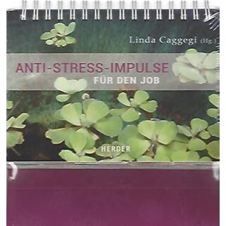Anti-Stress-Impulse für den Job Geb. Ausg.