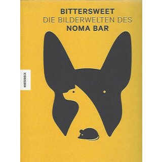 BitterSweet: Die Bilderwelten des Noma Bar Mängelexemplar