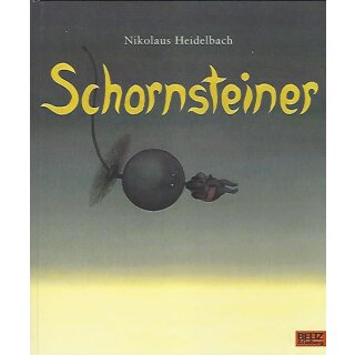 Schornsteiner: Vierfarbiges Bilderbuch Mängelexemplar