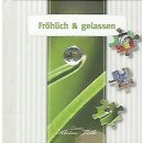 Geschenkbuch - Fröhlich und gelassen - (11 x 11,5)