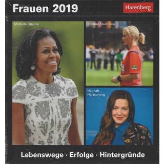Frauen - Kalender 2019: Lebenswege, Erfolge, Hintergründe