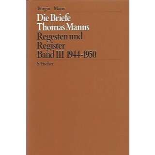 Die Briefe 1944 bis 1950: Regesten und Register (Thomas Mann) Mängelexemplar