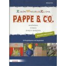 Pappe & Co.: entdecken, erleben, kreativ gestalten...