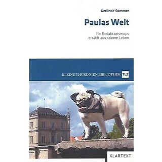 Paulas Welt: Ein Redaktionsmops erzählt aus seinem Leben Mängelexemplar