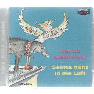CD WISSEN Junior - Selma steht Kopf/Selma geht in die Luft, 1 CD