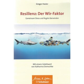 Resilienz: Der Wir-Faktor Taschenbuch Mängelexemplar von Gregor Hasler