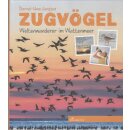 Zugvögel: Weltenwanderer im Wattenmeer Geb. Ausgabe