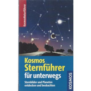 Kosmos Sternführer für unterwegs: Sternbilder und Planeten Taschenbuch Mängelexemplar