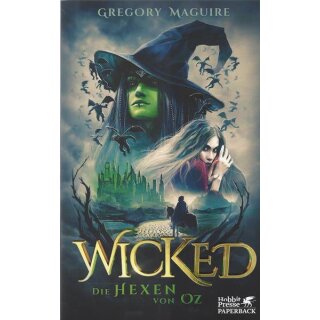 Wicked: Die Hexen von Oz, Die wahre Geschichte der Hexen von Oz Mängelexemplar