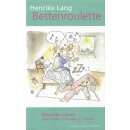 Bettenroulette: Episodenroman über Liebe, 2 Frauen...