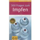 300 Fragen zum Impfen (GU Großer Kompass...