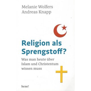 Religion als Sprengstoff? Taschenbuch Mängelexemplar von M. Wolfers, A. Knapp