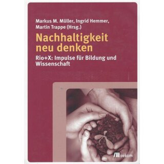 Nachhaltigkeit neu denken Taschenbuch Mängelexemplar von Markus M. Müller u.a.