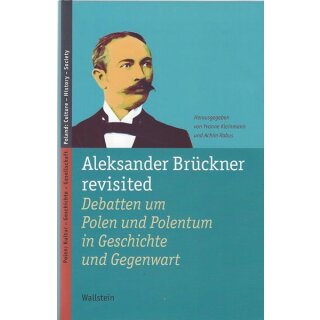 Aleksander Brückner revisited: Debatten von Yvonne Kleinmann GB Mängelexemplar