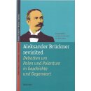 Aleksander Brückner revisited: Debatten von Yvonne...