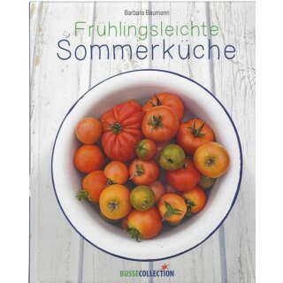 Frühlingsleichte Sommerküche von Barbara Baumann Geb. Ausg. Mängelexemplar