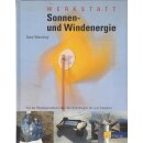 Werkstatt Sonnen- und Windenergie Geb. Ausg. von Uwe Wandrey