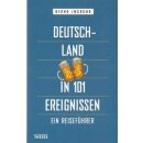Deutschland in 101 Ereignissen: Ein Reisef. von Bernd...