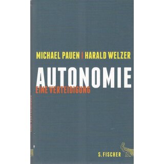 Autonomie: Eine Verteidigung Geb. Ausg.Mängelexemplar von Prof. Dr. Michael Pauen