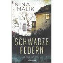 Schwarze Federn: Kriminalroman von Nina Malik Broschiert