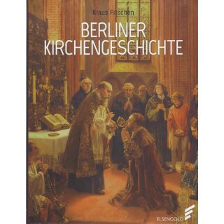 Berliner Kirchengeschichte von Klaus Fitschen Geb. Ausg.