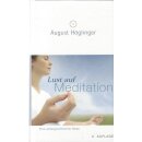Lust auf Meditation Geb. Ausg. 2.Auflage von August...