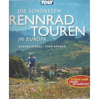Die schönsten Rennradtouren in Europa Taschenbuch von Günter Standl