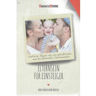 Elternsein für Einsteiger Taschenbuch Mängelexemplar von Adele Faber