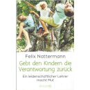 Gebt den Kindern die Verantwortung von Felix Nattermann...