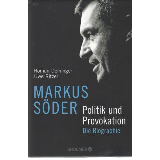 Markus Söder - Politik und Provokation Gb. Mängelexemplar von Roman Deininge