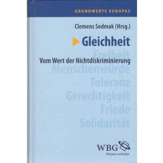 Grundwerte Europas: Gleichheit Geb. Ausg. Mängelexemplar von Clemens Sedmak
