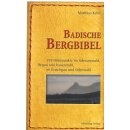 Badische Bergbibel: Über alle Berge, Gipfel und...